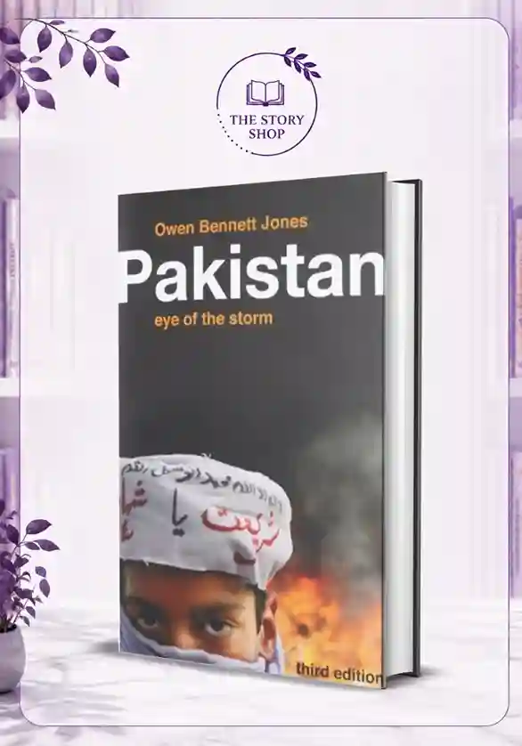 The Story Shop (19)_19_11zon Pakistan: Eye Of The Storm By Owen Bennett-Jones - Image 1