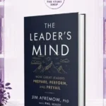 The Leader'S Mind By Jim Afremow, Phd With Phil White