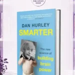 Smarter The New Science Of Building Brain Power By Dan Hurley