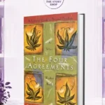 The Four Agreements By Don Miguel Ruiz