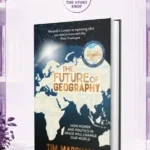 The Future Of _Geography By Tim Marshall