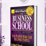 The Business School By Robert Kiyosaki