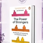 The Power Of Strangers Joe Keohane