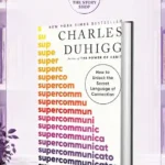 Supercommunicators: How To Unlock The Secret Language Of ConnectionBy Charles Duhigg