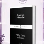 Why I Am So Clever By Friedrich Nietzsche