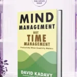 Mind Management Not Time Management