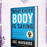 What Every Body Is SayingBy Joe Navarro And Marvin Karlins