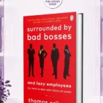 Surrounded By Bad Bosses And Lazy Employees By Thomas Erikson