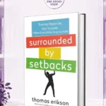 Surrounded By SetbacksBy Thomas Erikson