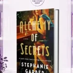 Alchemy of Secrets: A Novel Novel by Stephanie Garber