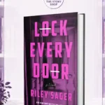 Lock Every Door By Riley Sagar