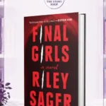 Final Girls By Riley Sagar
